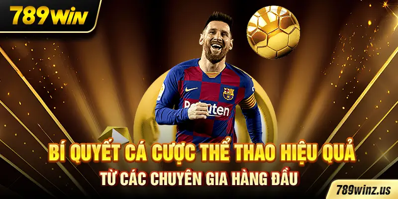 Bí quyết cá cược thể thao hiệu quả từ các chuyên gia hàng đầu