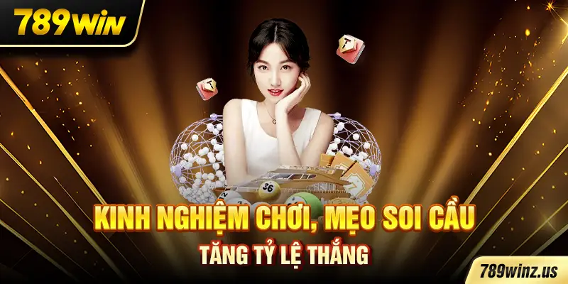 Kinh nghiệm chơi, mẹo soi cầu tăng tỷ lệ thắng